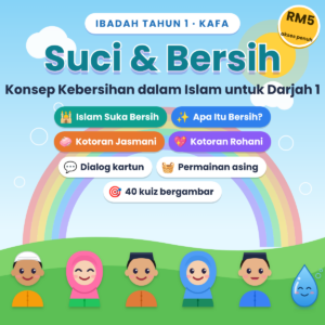 Suci & Bersih – Ibadah Tahun 1 (KAFA)